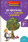 VACACIONES 1 PRIMARIA GRAMATICA Y ORTOGRAFIA