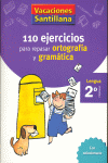 VACACIONES 2 PRIMARIA GRAMATICA Y ORTOGRAFIA