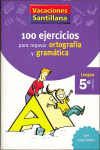 VACACIONES 5 PRIMARIA GRAMATICA Y ORTOGRAFIA