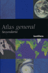 ATLAS GENERAL SECUNDARIA SANTILLANA