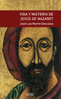 VIDA Y MISTERIO DE JESUS DE NAZARET