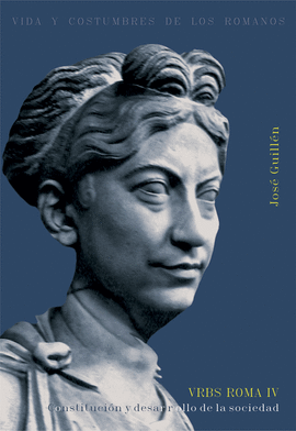 VRBS ROMA IV CONSTITUCION Y DESARROLLO DE LA SOC