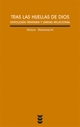 TRAS LAS HUELLAS DE DIOS ONTOLOGIA TRINITARIO Y UNIDAD RELACIONAL
