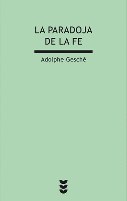 PARADOJA DE LA FE LA