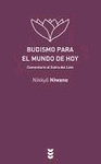 BUDISMO PARA EL MUNDO DE HOY