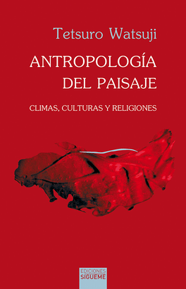 ANTROPOLOGIA DEL PAISAJE CLIMAS CULTURAS Y RELIGIONES
