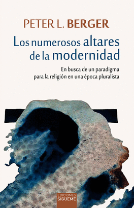 NUMEROSOS ALTARES DE LA MODERNIDAD LOS
