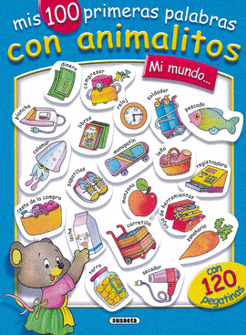 MIS 100 PRIMERAS PALABRAS CON ANIMALITOS MI MUNDO