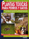 NUEVO LIBRO DE LAS PLANTAS TOXICAS PARA PERROS Y GATOS