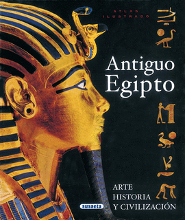 ANTIGUO EGIPTO ATLAS ILUSTRADO