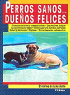 PERROS SANOS__ DUEÑOS FELICES