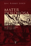 MATER DOLOROSA LA IDEA DE ESPAÑA EN EL SIGLO XIX