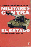 MILITARES CONTRA EL ESTADO