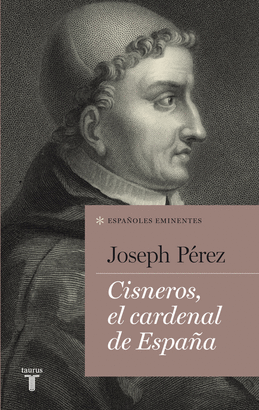 CISNEROS EL CARDENAL DE ESPAÑA