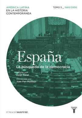 ESPAÑA BUSQUEDA DE LA DEMOCRACIA