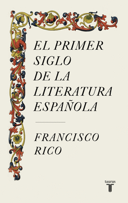 PRIMER SIGLO DE LA LITERATURA ESPAÑOLA EL
