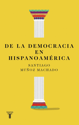 DE LA DEMOCRACIA EN HISPANOAMERICA