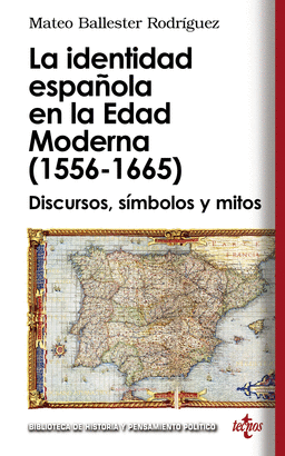 IDENTIDAD ESPAÑOLA EN LA EDAD MODERNA 1556 1665 LA
