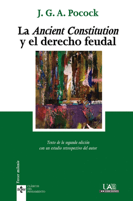 ANCIENT CONSTITUCIÓN Y EL DERECHO FEUDAL LA