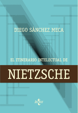 ITINERARIO INTELECTUAL DE NIETZSCHE EL