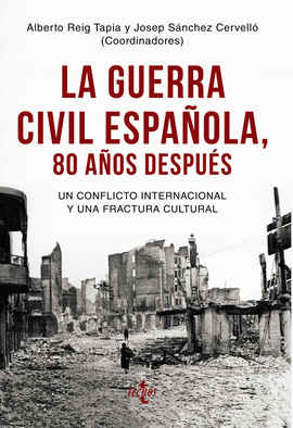 GUERRA CIVIL ESPAÑOLA 80 AÑOS DESPUÉS LA