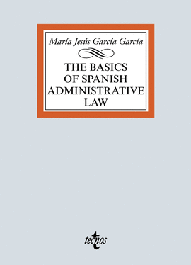 THE BASIC OF SPANISH ADMINISTRATIVE LAW