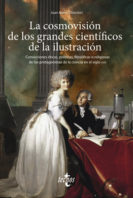 COSMOVISION DE LOS GRANDES CIENTIFICOS DE LA ILUSTRACION