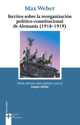 ESCRITOS SOBRE LA REORGANIZACION POLITICO CONSTITUCIONAL DE ALEMANIA 1918-1919