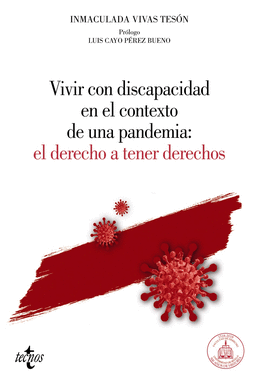 VIVIR CON DISCAPACIDAD EN EL CONTEXTO DE UNA PANDEMIA EL DERECHO A TENER DERECHOS