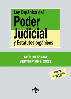 LEY ORGANICA DEL PODER JUDICIAL Y ESTATUTOS ORGANICOS 2022