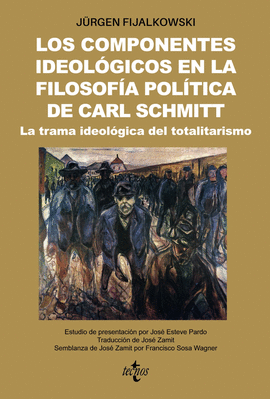 COMPONENTES IDEOLÓGICOS EN LA FILOSOFÍA POLÍTICA DE CARL SCHMITT