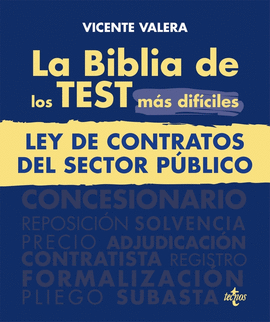 BIBLIA DE LOS TEST MAS DIFICILES DE LA LEY DE CONTRATOS DEL SECTOR PUBLICO LA