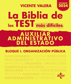BIBLIA DE LOS TEST MÁS DIFÍCILES DE AUXILIAR ADMINISTRATIVO DEL ESTADO LA