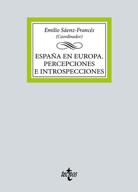 ESPAÑA EN EUROPA PERCEPCIONES E INTROSPECCIONES