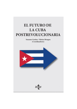 FUTURO DE LA CUBA POSTREVOLUCIONARIA EL