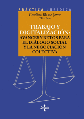 TRABAJO Y DIGITALIZACION AVANCES Y RETOS PARA EL DIALOGO SOCIAL Y LA NEGOCIACION COLECTIVA