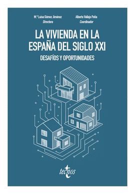 VIVIENDA EN LA ESPAÑA DEL SIGLO XXI LA