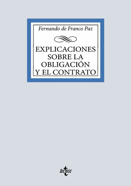 EXPLICACIONES SOBRE LA OBLIGACIÓN Y EL CONTRATO