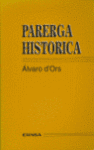 PARERGA HISTORICA