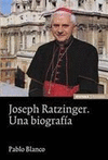 JOSEPH RATZINGER UNA BIOGRAFIA