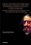 CARTAS DOCUMENTOS Y ESCRITURAS DE FRANCISCO GOMEZ DE QUEVEDO