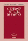 CUESTIONES ACTUALES DE BIOETICA