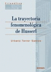 TRAYECTORIA FENOMENOLOGICA DE HUSSERL LA