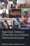 SEGURIDAD DEFENSA Y DESARROLLO EN EL CONTEXTO INTERNACIONAL