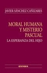 MORAL HUMANA Y MISTERIO PASCUAL