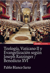 TEOLOG¡A VATICANO II Y EVANGELIZACI¢N SEG£N JOSEPH RATZINGER/BENEDICTO XVI