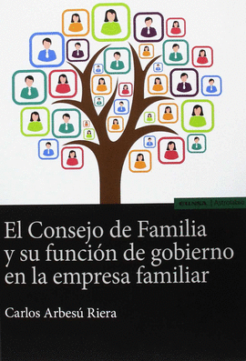 CONSEJO DE FAMILIA Y SU FUNCION DE GOBIERNO EN LA EMPRESA FAMILIAR