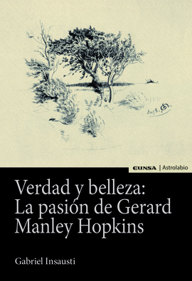 VERDAD Y BELLEZA LA PASION DE GERARD MANLEY HOPKINS