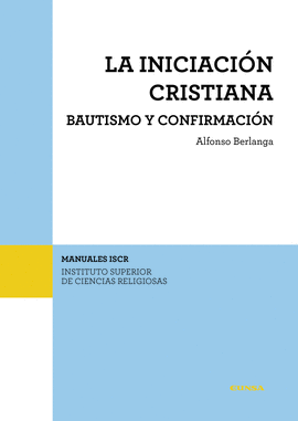 INICIACION CRISTIANA BAUTISMO Y CONFIRMACION LA