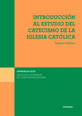 INTRODUCCION AL ESTUDIO DEL CATECISMO DE LA IGLESIA CATOLICA